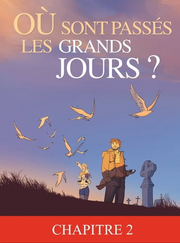 Où sont passés les grands jours ? - Tome 1  chapitre 2 - Jim