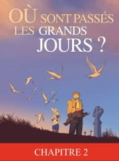 Où sont passés les grands jours ? - Tome 1  chapitre 2