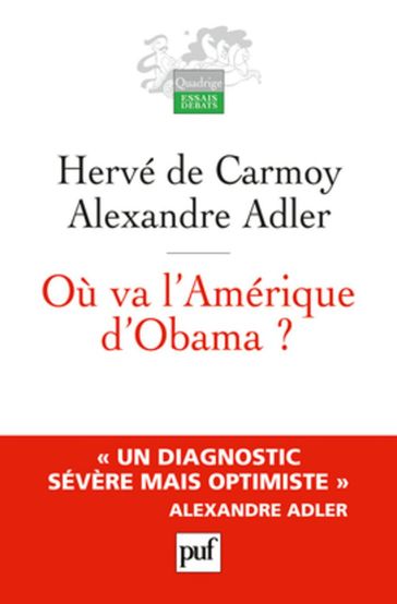 Où va l'Amérique d'Obama ? - Hervé de Carmoy