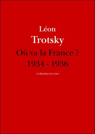 Où va la France ? - Léon Trotski - Léon Trotsky