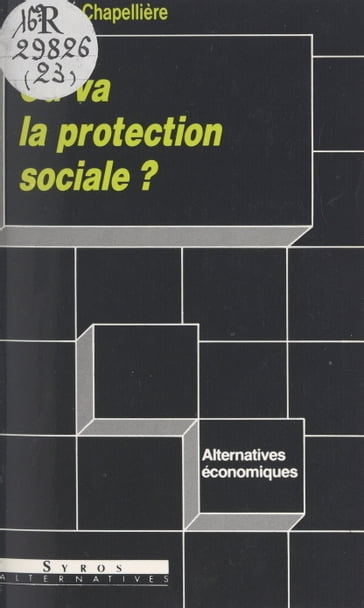 Où va la protection sociale ? - Denis Clerc - Isabelle Chapellière - Jean-Paul Hébert