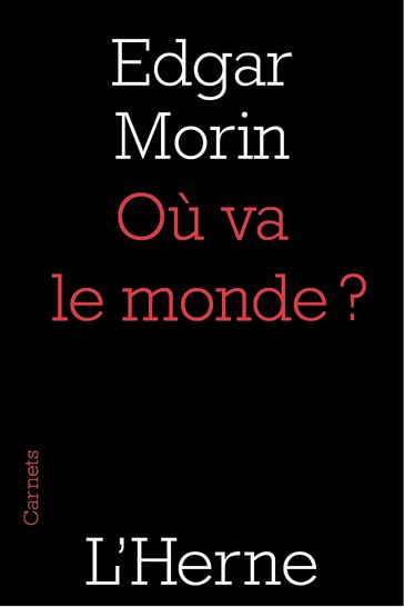 Où va le monde ? - Edgar Morin