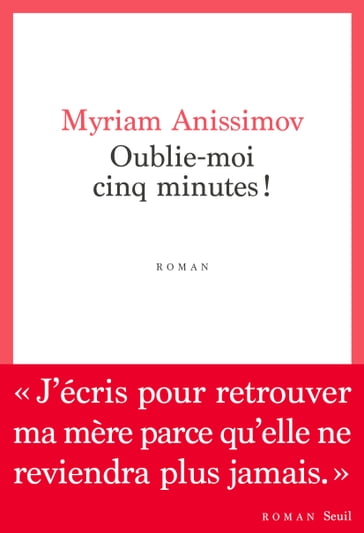 Oublie-moi cinq minutes ! - Myriam Anissimov