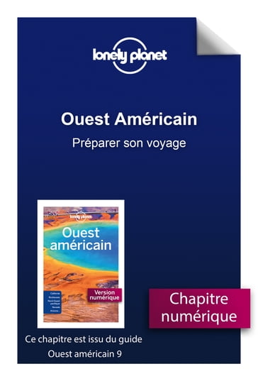 Ouest Américain 9ed - Préparer son voyage - Lonely Planet