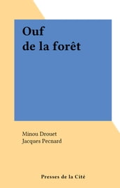 Ouf de la forêt