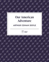 Our American Adventure   Publix Press
