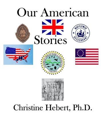 Our American Stories - Christine L Hebert