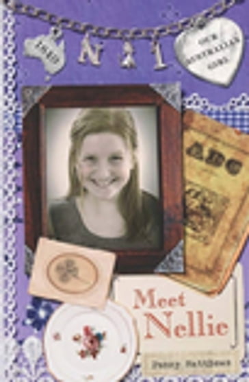 Our Australian Girl: Meet Nellie (Book 1) - Penny Matthews