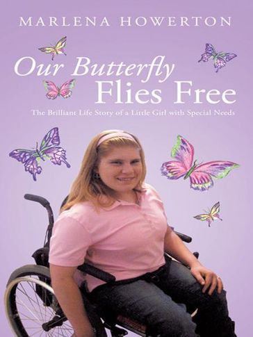 Our Butterfly Flies Free - Marlena Howerton