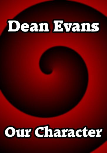 Our Character - Dean Evans