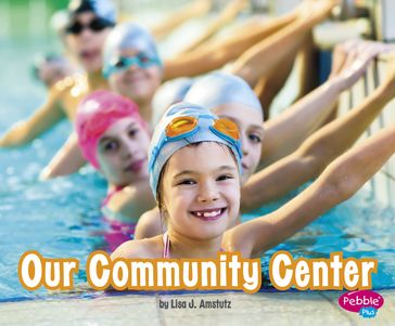 Our Community Center - Lisa J. Amstutz