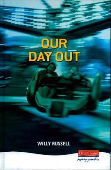 Our Day Out - Willy Russell