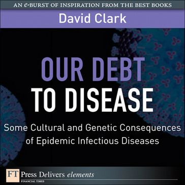 Our Debt to Disease - David Clark