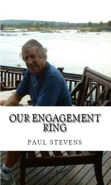 Our Engagement Ring - Paul Stevens