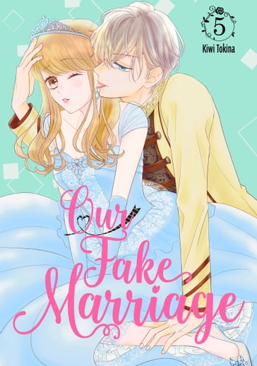 Our Fake Marriage 5 - Kiwi Tokina
