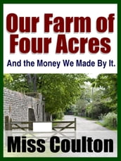 Our Farm of Four Acres