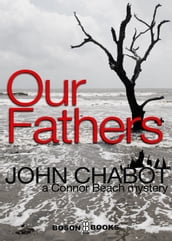 Our Fathers: Book 1 in the Connor Beach Crime Series
