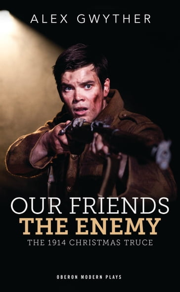 Our Friends, The Enemy - Alex Gwyther