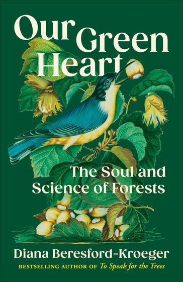 Our Green Heart - Diana Beresford-Kroeger