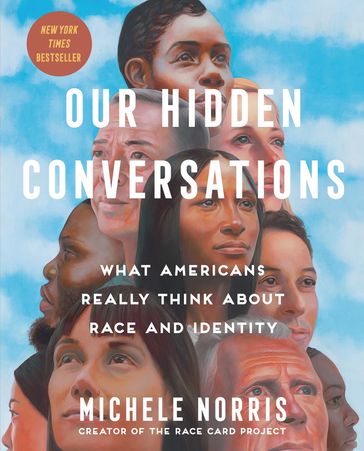 Our Hidden Conversations - Michele Norris