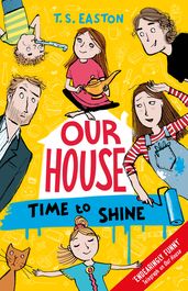 Our House 2: Time to Shine