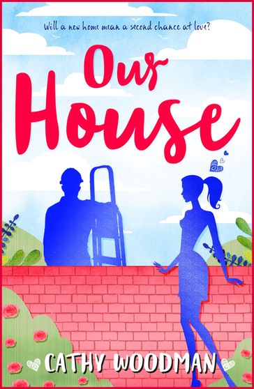 Our House - Cathy Woodman