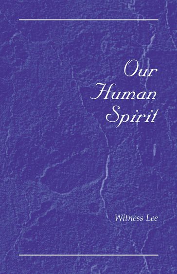 Our Human Spirit - Witness Lee