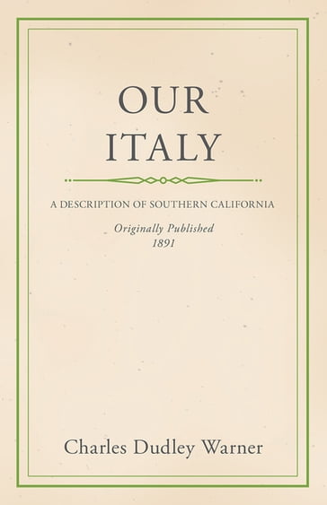 Our Italy - Charles Dudley Warner