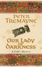 Our Lady of Darkness (Sister Fidelma Mysteries Book 10)