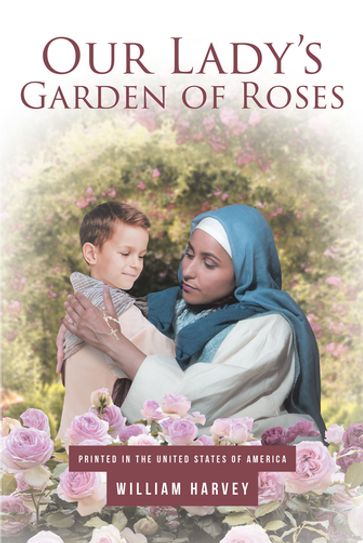 Our Lady's Garden of Roses - William Harvey