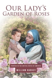 Our Lady s Garden of Roses