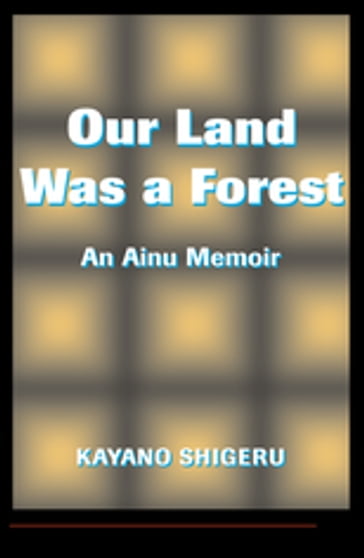 Our Land Was A Forest - Mark Selden