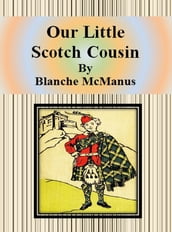 Our Little Scotch Cousin