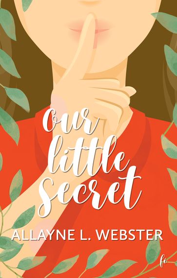 Our Little Secret - Allayne L. Webster