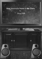 Our Multimedia Home in the Stars: For B/W eReaders