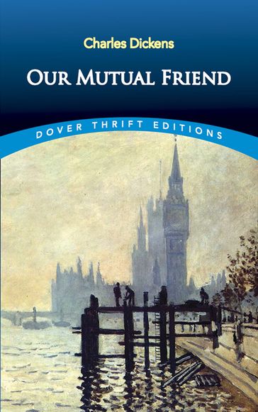 Our Mutual Friend - Charles Dickens