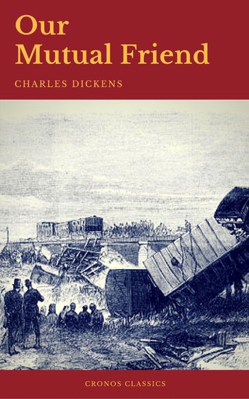 Our Mutual Friend (Cronos Classics) - Charles Dickens - Cronos Classics