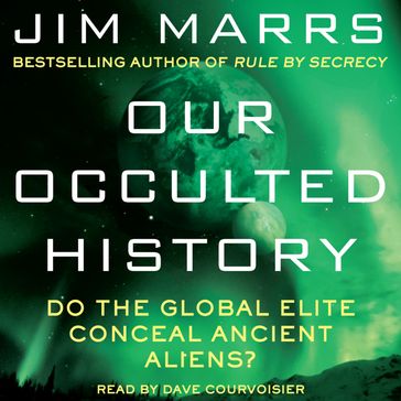 Our Occulted History - Jim Marrs