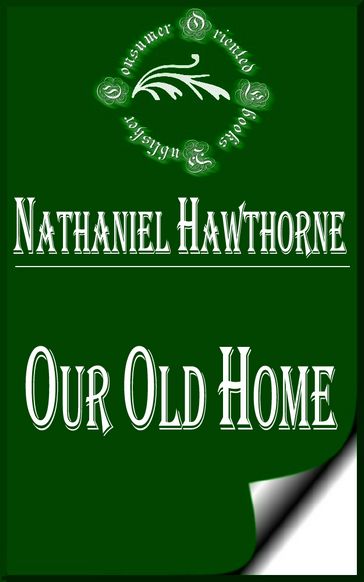 Our Old Home: A Series of English Sketches - Hawthorne Nathaniel