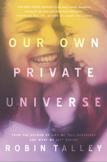 Our Own Private Universe - Robin Talley