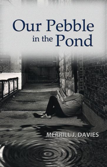 Our Pebble in the Pond - Merrill J. Davies