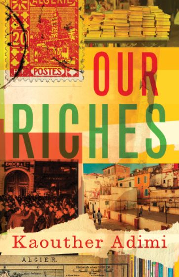 Our Riches - Kaouther Adimi