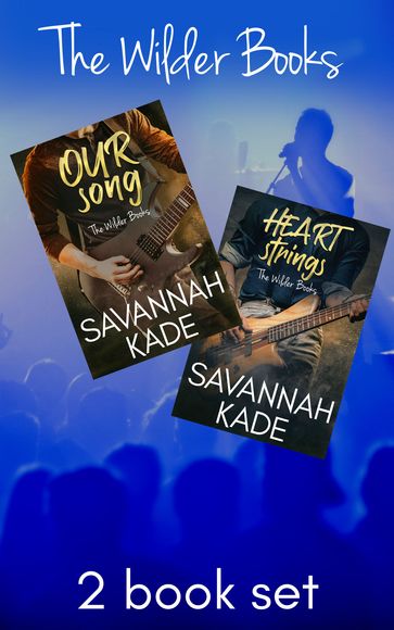 Our Song & HeartStrings - Savannah Kade