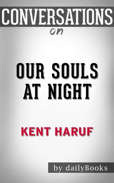 Our Souls at Night (Vintage Contemporaries): byKent Haruf   Conversation Starters - dailyBooks