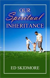 Our Spiritual Inheritance