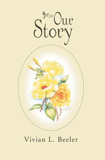 Our Story - Vivian L. Beeler