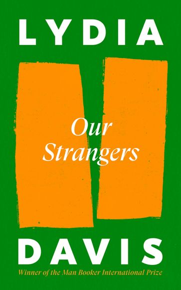 Our Strangers - Lydia Davis