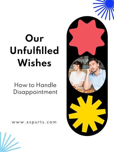 Our Unfulfilled Wishes - Elijah C.