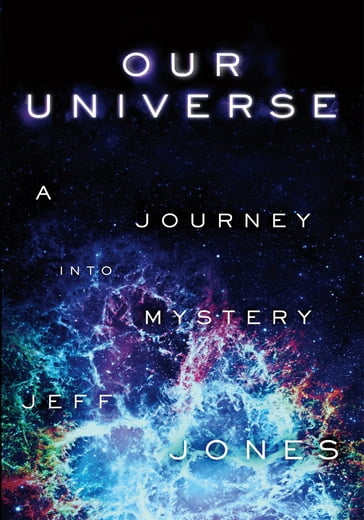 Our Universe - Jeff Jones