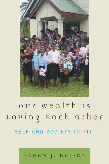 Our Wealth Is Loving Each Other - Karen J. Brison